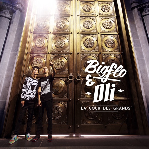 Bigflo & Oli — La Cour des grands